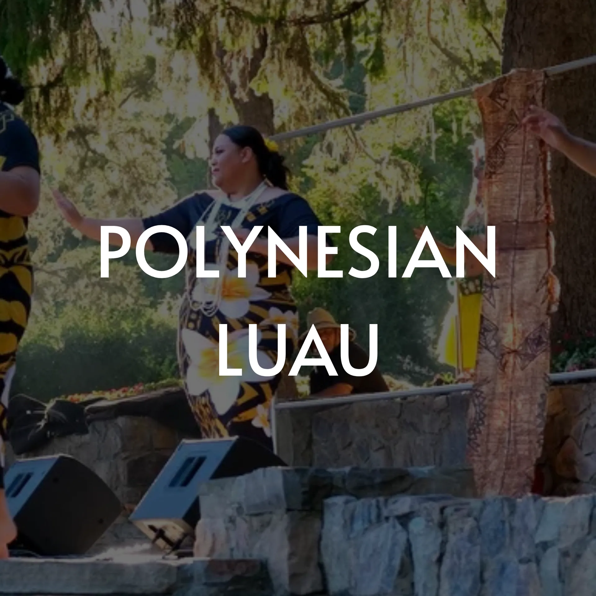 Polynesian Luau. Woman in traditional dress dances onstage. Outdoor setting, text overlay.